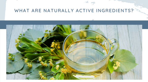 What are naturally active ingredients