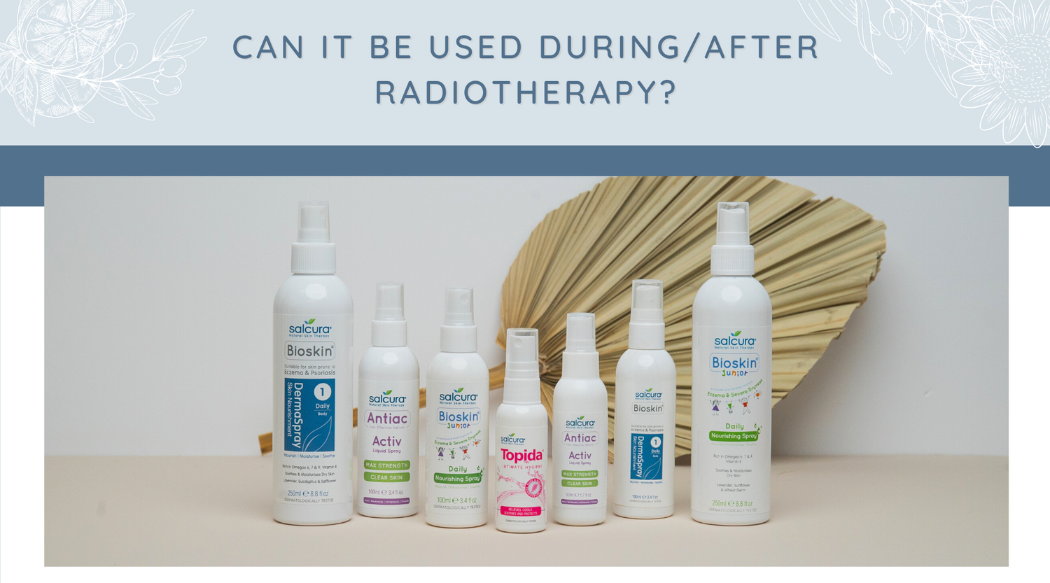 Can it be used during/after radiotherapy?