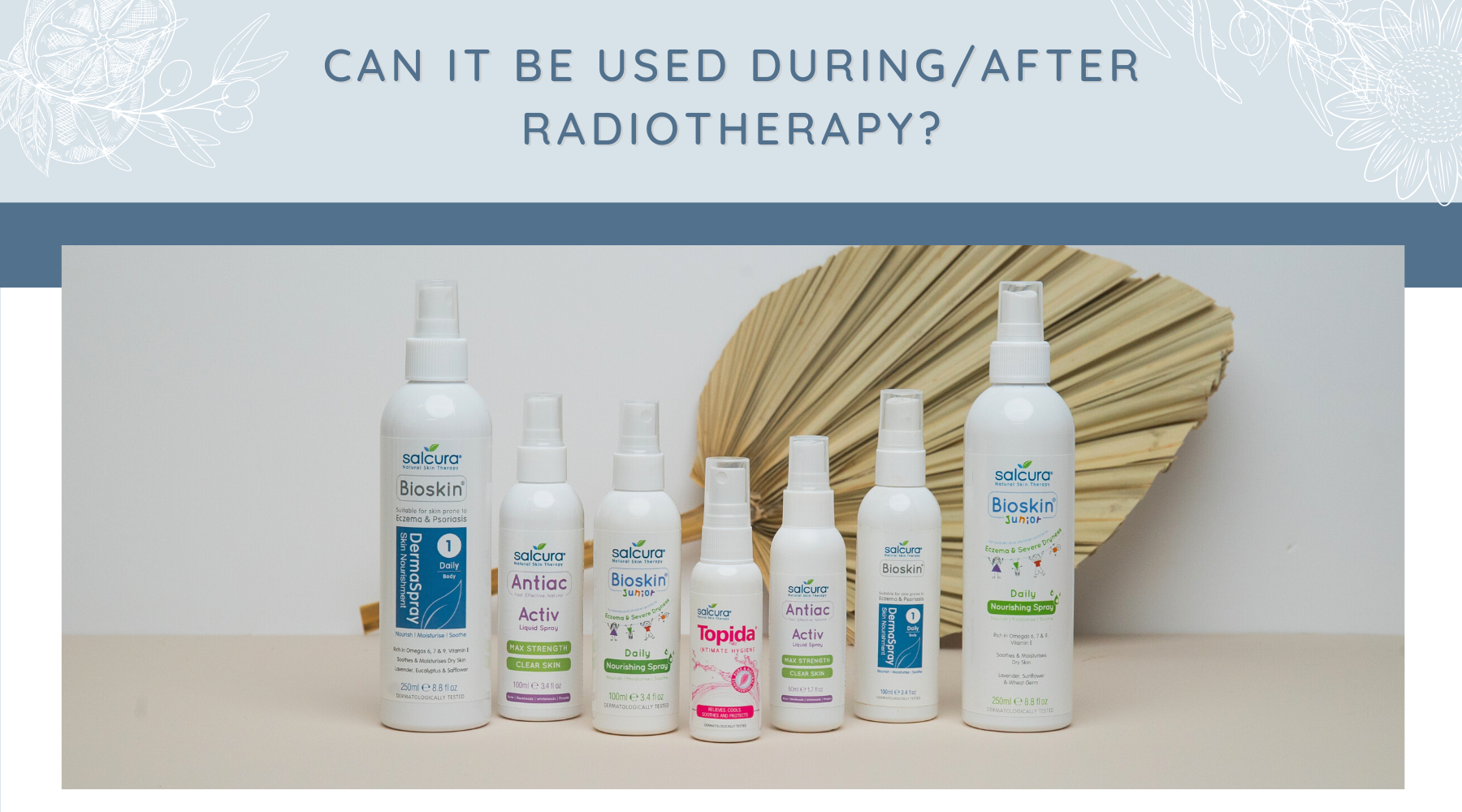 Can it be used during/after radiotherapy?